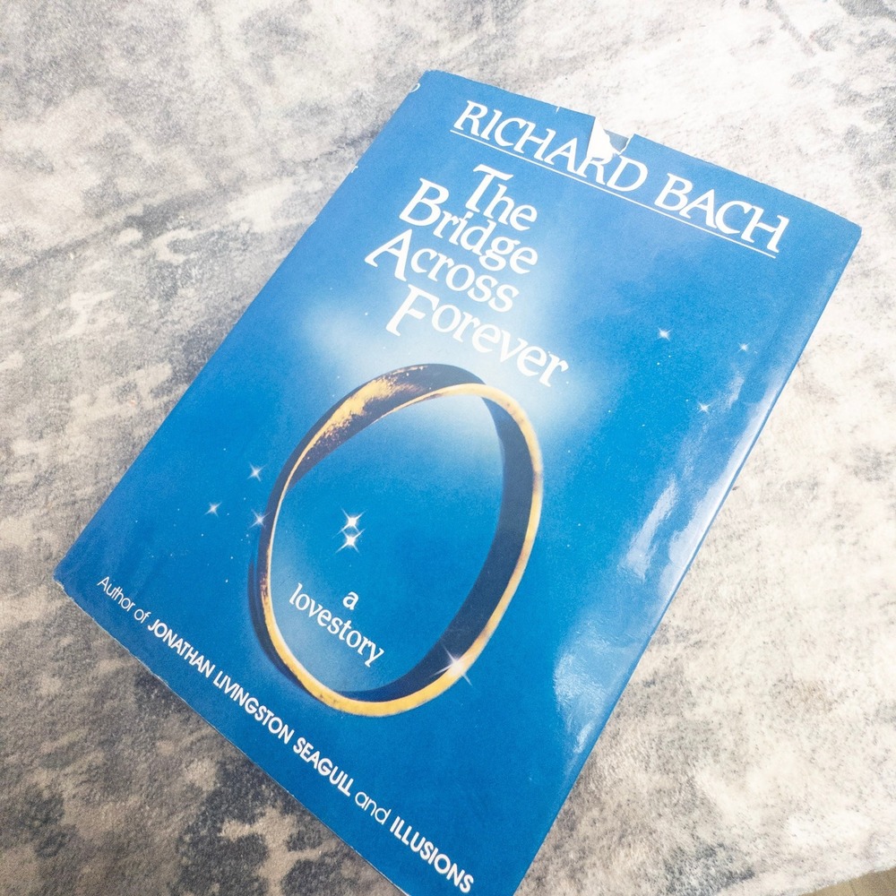 The‎ Bridge Across Forever Richard Bach 1984 Love Story Hardcover Book